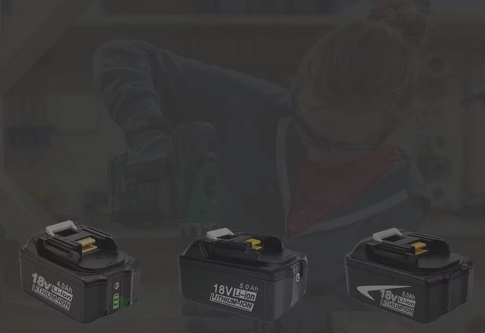 For Makita 4.0Ah/5.0Ah/6.0Ah Lithium-Ion Battery